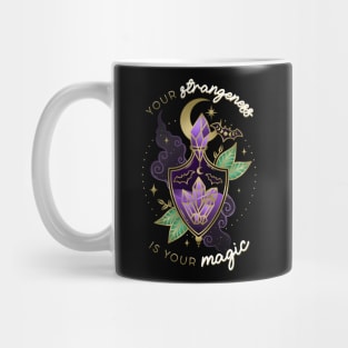 Strangeness is Your Magic Quote Mug